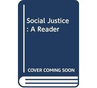 Social Justice: A Reader