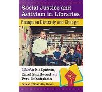 Social Justice And Activism In Libraries
