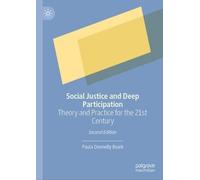 Social Justice and Deep Participation: Theory and Practice for the 21st Century