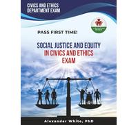 SOCIAL JUSTICE AND EQUITY IN CIVICS AND ETHICS EXAM PREP