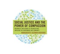 Social Justice And The Power Of Compassion