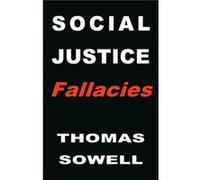 Social Justice Fallacies by Thomas Sowell Thomas Sowell (Auteur)