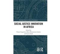 Social Justice Innovation in Africa - Taylor amp Francis Ltd - Taylor amp Francis Ltd - Livre en Anglais - Hardback Taylor amp Francis LtdTaylor amp Francis Ltd (Auteur)