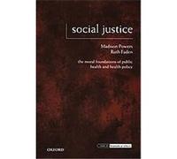 Social Justice, Issues in Biomedical Ethics Madison Powers, Ruth Faden (Auteur)