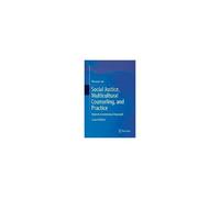 Social Justice, Multicultural Counseling, And Practice