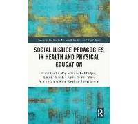 Social Justice Pedagogies In Health And Physical Education