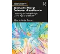 Social Justice Through Pedagogies Of Multiliteracies