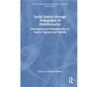 Social Justice through Pedagogies of Multiliteracies - Taylor amp Francis Ltd - Taylor amp Francis Ltd - Livre en Anglais - Paperback Taylor amp Francis LtdTaylor amp Francis Ltd (Auteur)