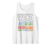 Social Justice Woke Means You Give a Damn Feminist Pride Débardeur
