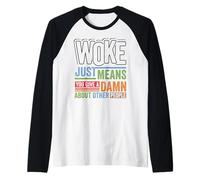 Social Justice Woke Means You Give a Damn Feminist Pride Manche Raglan
