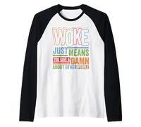 Social Justice Woke Means You Give a Damn Feminist Pride Manche Raglan