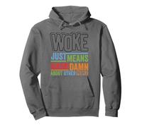 Social Justice Woke Means You Give a Damn Feminist Pride Sweat à Capuche