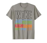 Social Justice Woke Means You Give a Damn Feminist Pride T-Shirt