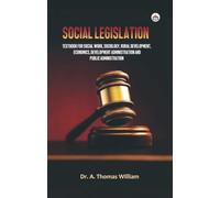 Social Legislation:Textbook for Social Work, Sociology, Rural Development,Economics, Development Administration