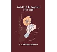 Social life in England, 1750-1850