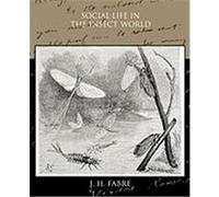 Social Life in the Insect World Fabre, Jean-Henri (Auteur)