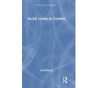 Social Limits To Growth