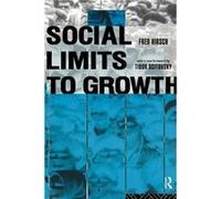 Social Limits to Growth by Fred Hirsch Fred Hirsch (Auteur)
