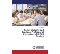 Social Maturity And Teaching Professional Perception Of D.T.Ed Student