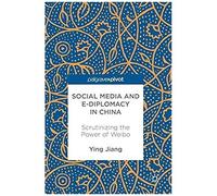 Social Media And E-Diplomacy In China