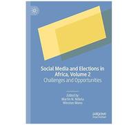 Social Media And Elections In Africa, Volume 2