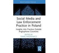 Social Media And Law Enforcement Practice In Poland