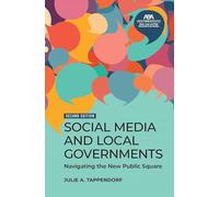 Social Media and Local Governments: Navigating the New Public Square, Second Edition