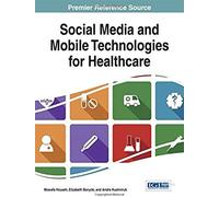 Social Media And Mobile Technologies For Healthcare