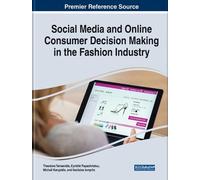 Social Media And Online Consumer Decision Making In The Fashion Industry