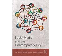 Social Media And The Contemporary City