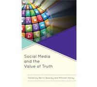 Social Media And The Value Of Truth (Paperback) Berrin Beasley, Mitchell R Haney (Auteur)