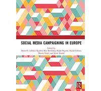 Social Media Campaigning In Europe