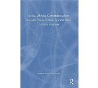 Social Media Communication by Lipschultz & Jeremy Harris University of Nebraska at Omaha & USA Lipschultz Jeremy Harris University of Nebraska at Omaha USA (Auteur)