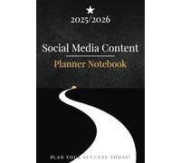 Social Media Content Planner 2025-2026: Your Complete Guide to Planning, Tracking & Organizing Social Media Content