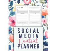 Social Media Content Planner: Simple Organizer Notebook for Tracking Your Social Media Content