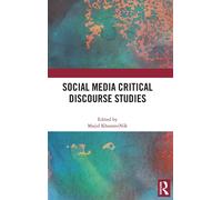 Social Media Critical Discourse Studies