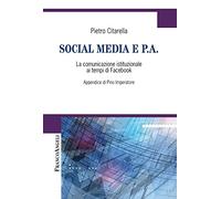 Social media e P.A. La comunicazione istituzionale ai tempi di Facebook