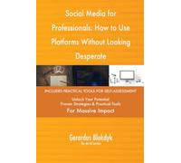 Social Media for Professionals: How to Use Platforms Without Looking Desperate