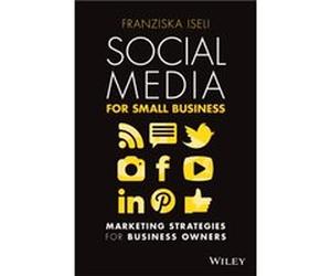 Social Media For Small Business by Franziska Iseli Franziska Iseli (Auteur)
