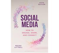Social Media How to Engage, Share, and Connect - Regina Luttrell - Bloomsbury Academic - ebook (ePub) - Livre