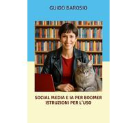 Social Media & IA per Boomer: istruzioni per l’uso