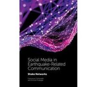 Social Media in Earthquake-Related Communication: Shake Networks - [Version Originale] Inconnu (Auteur)