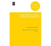 Social Media in Human Resources Management Edited by Tanya Bondarouk Edited by Miguel R Olivas Lujan (Auteur)