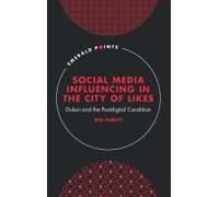 Social Media Influencing In The City Of Likes