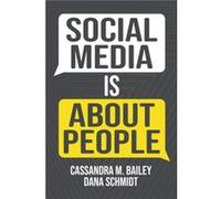 Social Media is About People by Dana M. Schmidt Dana M. Schmidt (Auteur)