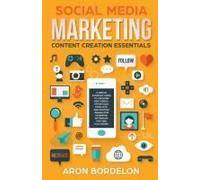 Social Media Marketing Content Creation Essentials
