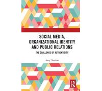 Social Media, Organizational Identity And Public Relations