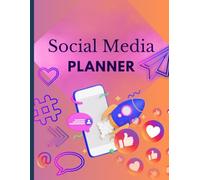 Social Media Planner - An Essential Organizer for Everyone Who Plans Social Media Content: Organize Ideas, Schedule Posts, and Grow Your Audience | ... Tool for Creators, Marketers & Entrepreneurs
