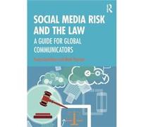 Social Media Risk and the Law Susan (Griffith University) Grantham (Auteur)