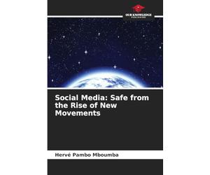 Social Media: Safe from the Rise of New Movements